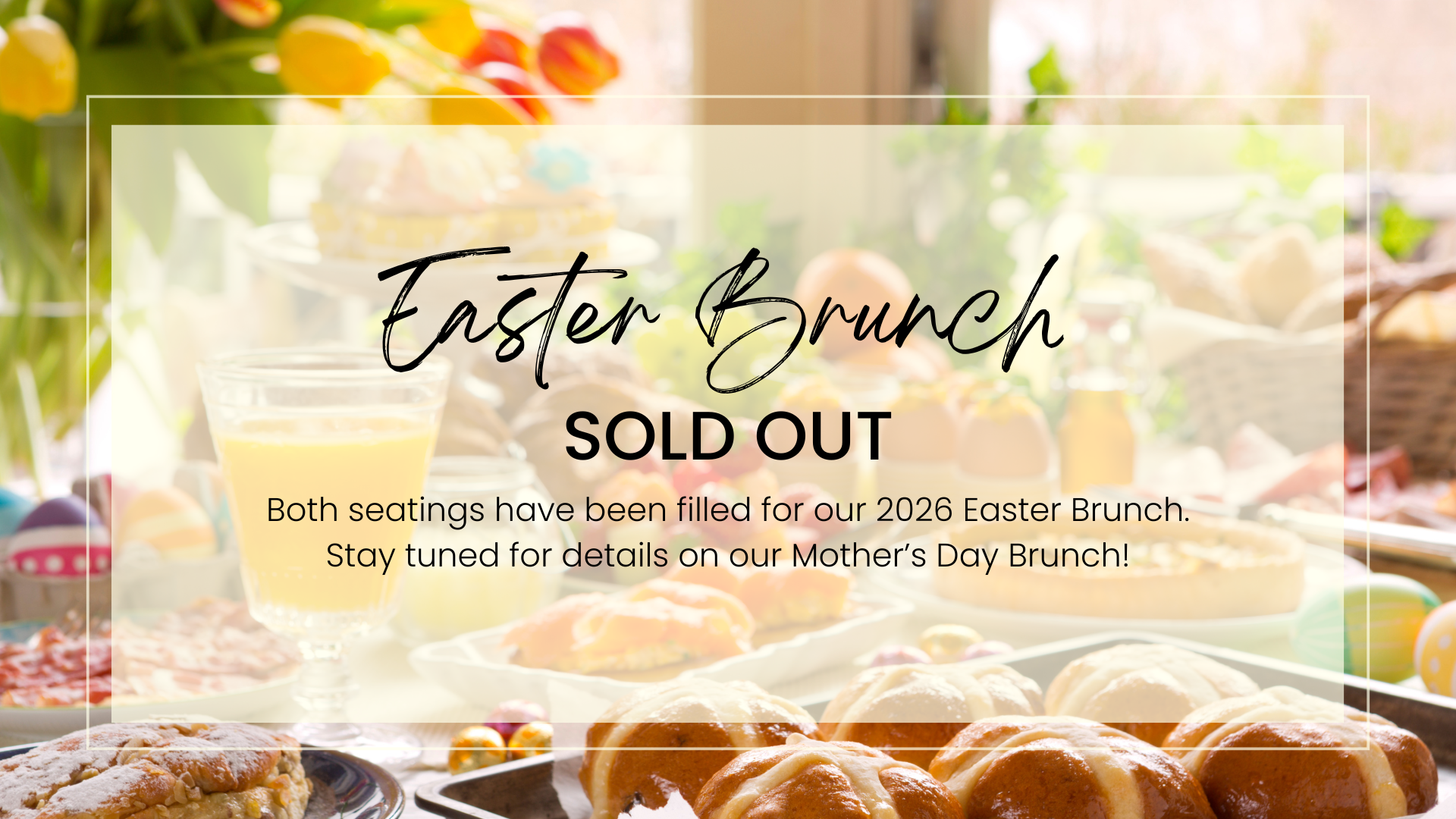 Easter Brunch Sold OUT