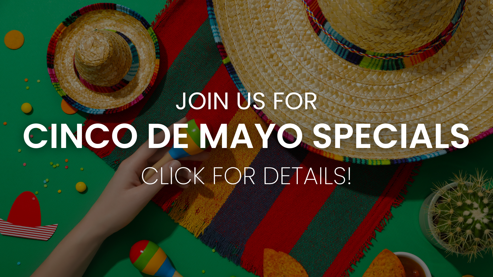 Cinco de mayo specials